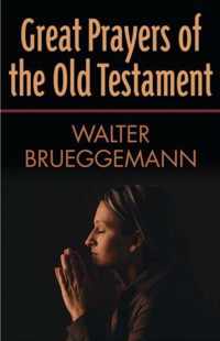 Great Prayers of the Old Testament