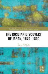 The Russian Discovery of Japan, 1670-1800