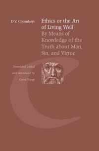 Bibliotheca Dissidentium Neerlandicorum 17 -   Ethics the art of living well