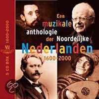Een muzikale anthologie der noordelijke nederlanden