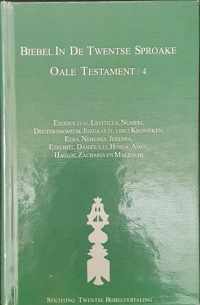 Oale Testament / 4 Biebel in de Twentse Sproake