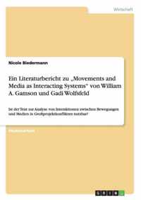 Ein Literaturbericht zu  Movements and Media as Interacting Systems von William A. Gamson und Gadi Wolfsfeld
