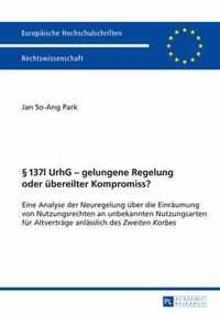 137l Urhg - Gelungene Regelung Oder UEbereilter Kompromiss?