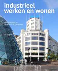 Industrieel werken en wonen - Jan Wierts - Hardcover (9789462262621)