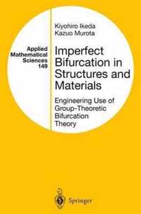 Imperfect Bifurcation in Structures and Materials