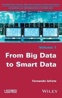 From Big Data To Smart Data