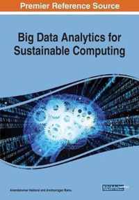 Big Data Analytics for Sustainable Computing