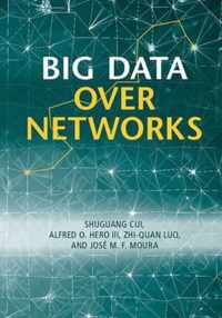 Big Data over Networks