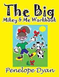 The Big Mikey & Me Workbook