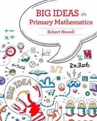 Big Ideas in Primary Mathematics