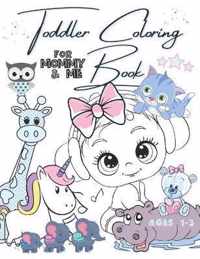 Toddler Coloring Book For Mommy And Me Ages 1-3
