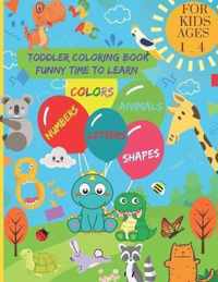 Toddler Coloring Book - Funny time to learn
