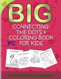 Big Connecting The Dots And Coloring Book For Kids
