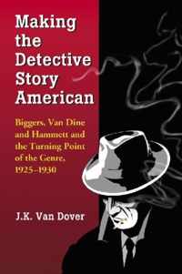 Making the Detective Story American