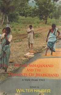 Swami Sahajanand & the Peasants of Jharkhand