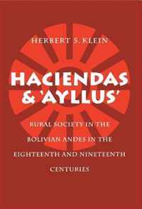 Haciendas and Ayllus