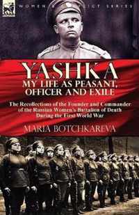 Yashka My Life as Peasant, Officer and Exile