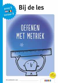 Bij de les  -  Oefenen met metriek groep 5 - leerjaar 3