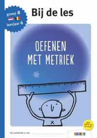 Bij de les  -  Oefenen met metriek groep 8 - leerjaar 6