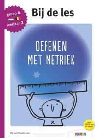 Bij de les  -  Oefenen met metriek groep 4 - leerjaar 2