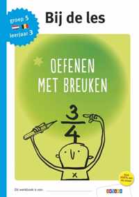 Bij de les  -  Oefenen met breuken groep 5 - leerjaar 3