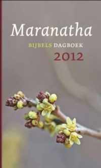 Maranatha Bijbels Dagboek 2012