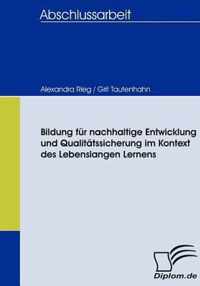 Bildung fur nachhaltige Entwicklung und Qualitatssicherung im Kontext des Lebenslangen Lernens