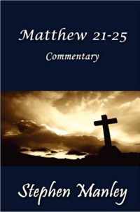 Matthew 21-25 Commentary