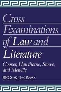 Cross Examinations of Law and Literature
