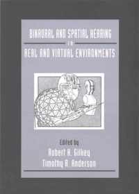 Binaural and Spatial Hearing in Real and Virtual Environments