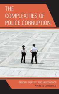 The Complexities of Police Corruption