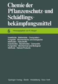 Insektizide - Biochemische Und Biologische Methoden - Naturprodukte. Insecticides - Biochemical and Biological Methods - Natural Products