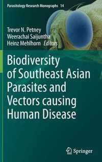 Biodiversity of Southeast Asian Parasites and Vectors causing Human Disease