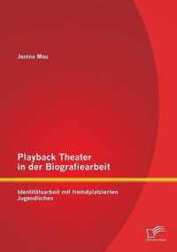Playback Theater in der Biografiearbeit
