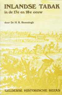 Inlandse tabak: Expansie en contractie van een handelsgewas in de 17e en 18e eeuw in Nederland