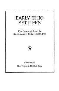 Early Ohio Settlers. Purchasers of Land in Southeastern Ohio, 1800-1840