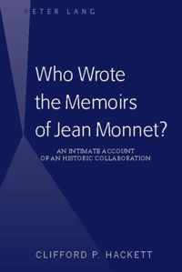 Who Wrote the Memoirs of Jean Monnet?