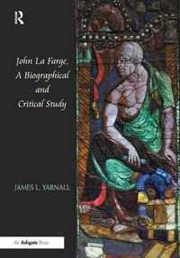 John La Farge, A Biographical and Critical Study