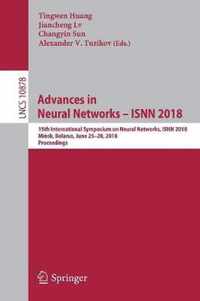 Advances in Neural Networks - ISNN 2018