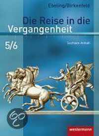 Die Reise in die Vergangenheit 5/6. Schülerband. Sachsen-Anhalt