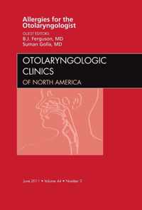 Allergies for the Otolaryngologist, An Issue of Otolaryngologic Clinics