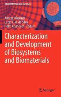 Characterization and Development of Biosystems and Biomaterials