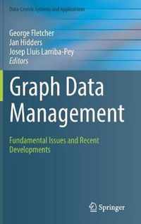 Graph Data Management: Fundamental Issues and Recent Developments