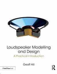 Loudspeaker Modelling and Design