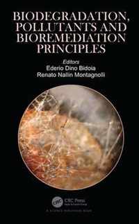 Biodegradation, Pollutants and Bioremediation Principles