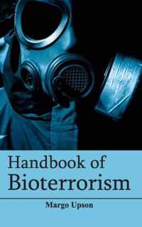 Handbook of Bioterrorism