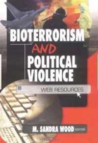 Bioterrorism and Political Violence