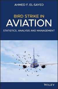 Bird Strike in Aviation Statistics, Analysis and Management