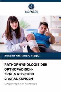 Pathophysiologie Der Orthopadisch-Traumatischen Erkrankungen