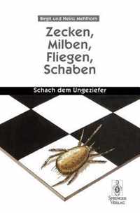 Zecken, Milben, Fliegen, Schaben